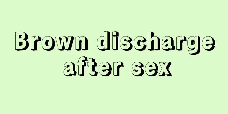 Brown discharge after sex