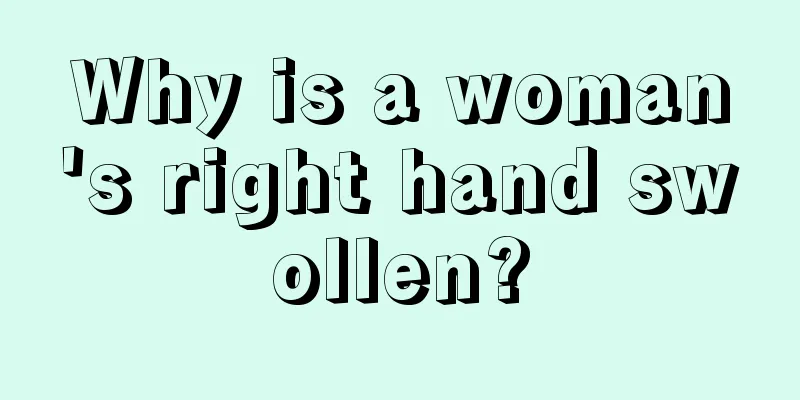 Why is a woman's right hand swollen?