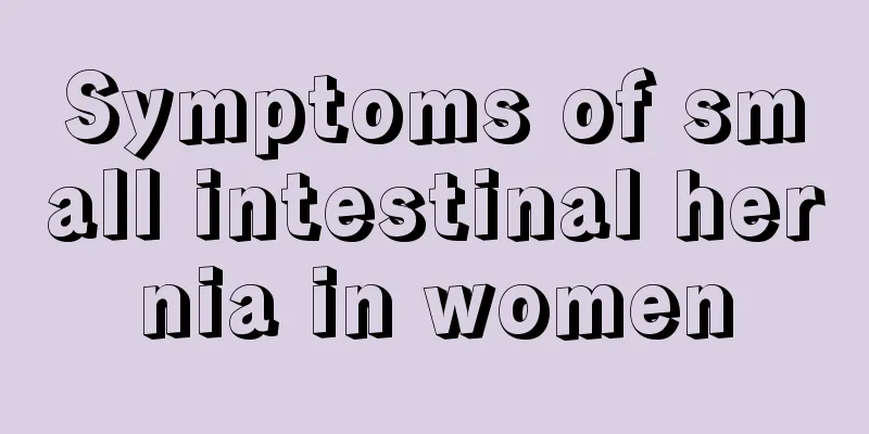 Symptoms of small intestinal hernia in women