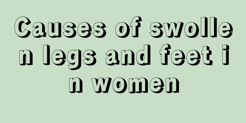 Causes of swollen legs and feet in women