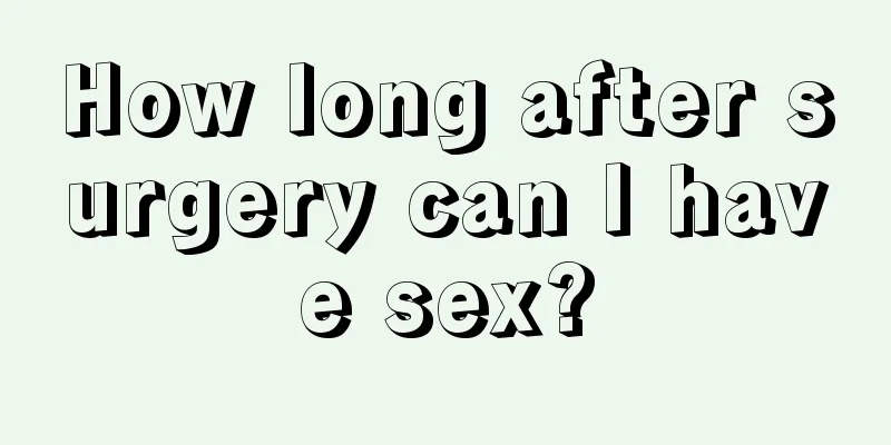 How long after surgery can I have sex?