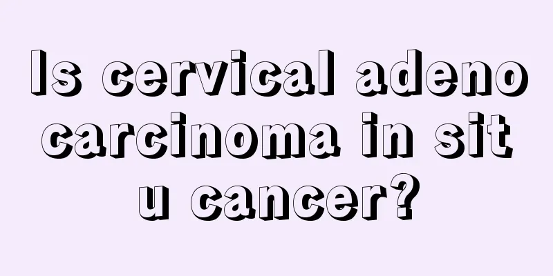 Is cervical adenocarcinoma in situ cancer?