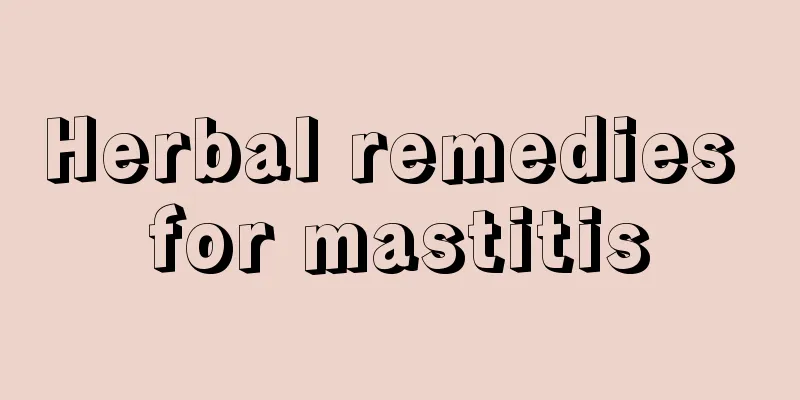 Herbal remedies for mastitis