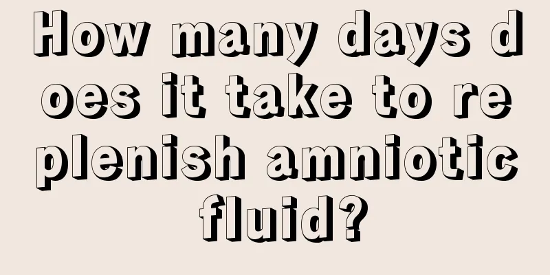 How many days does it take to replenish amniotic fluid?