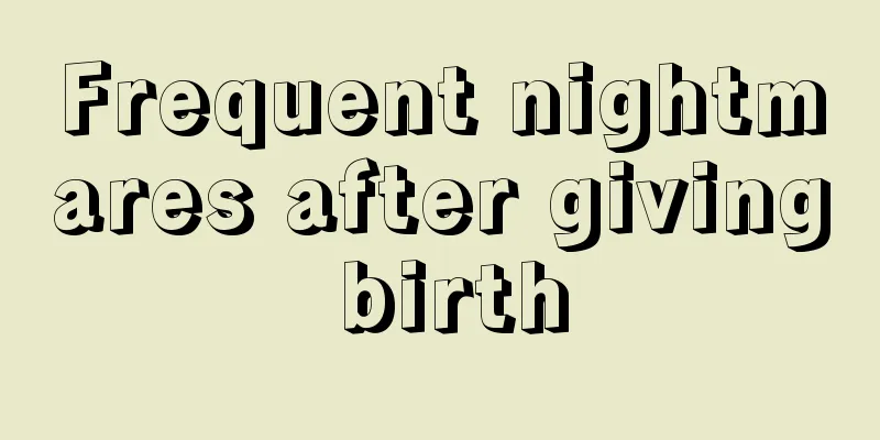 Frequent nightmares after giving birth