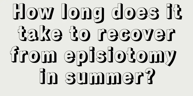 How long does it take to recover from episiotomy in summer?