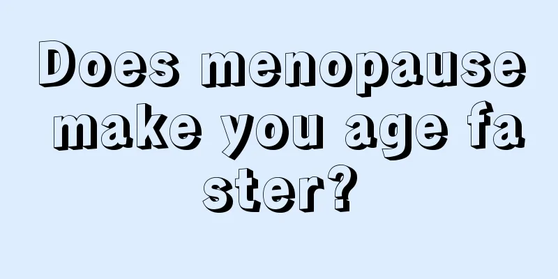 Does menopause make you age faster?