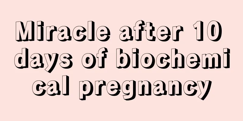 Miracle after 10 days of biochemical pregnancy