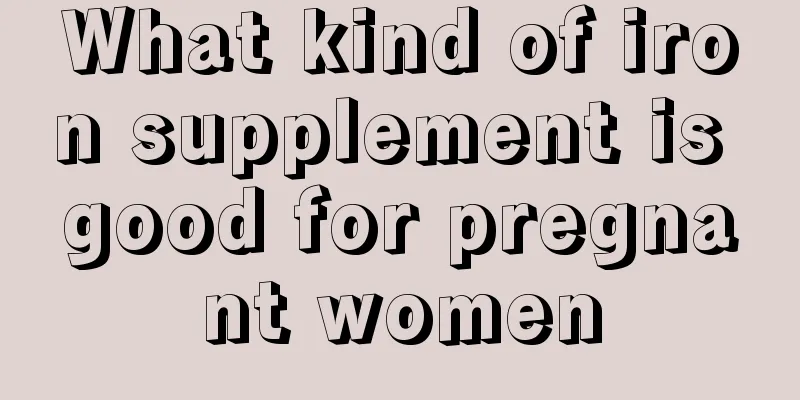 What kind of iron supplement is good for pregnant women