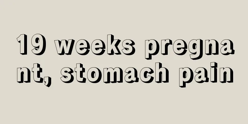 19 weeks pregnant, stomach pain