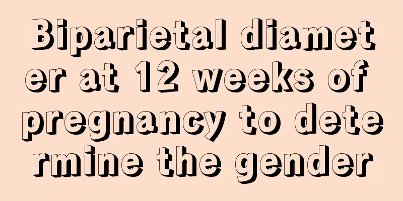 Biparietal diameter at 12 weeks of pregnancy to determine the gender