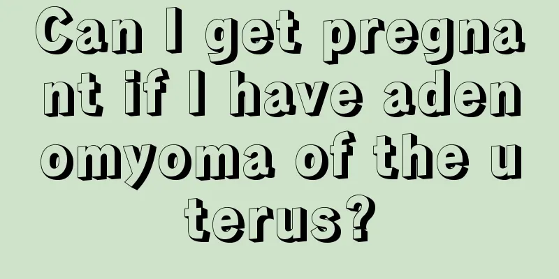 Can I get pregnant if I have adenomyoma of the uterus?