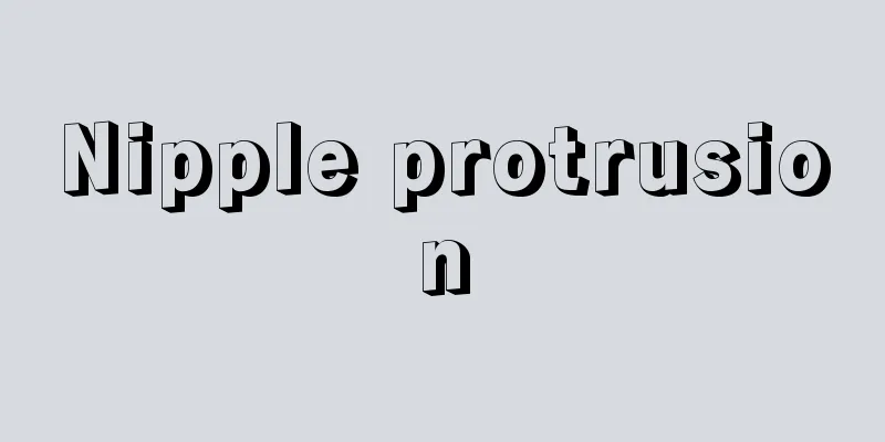 Nipple protrusion