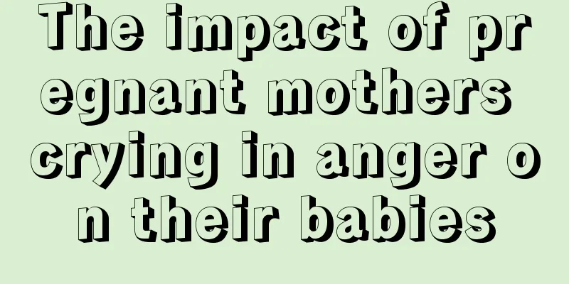 The impact of pregnant mothers crying in anger on their babies