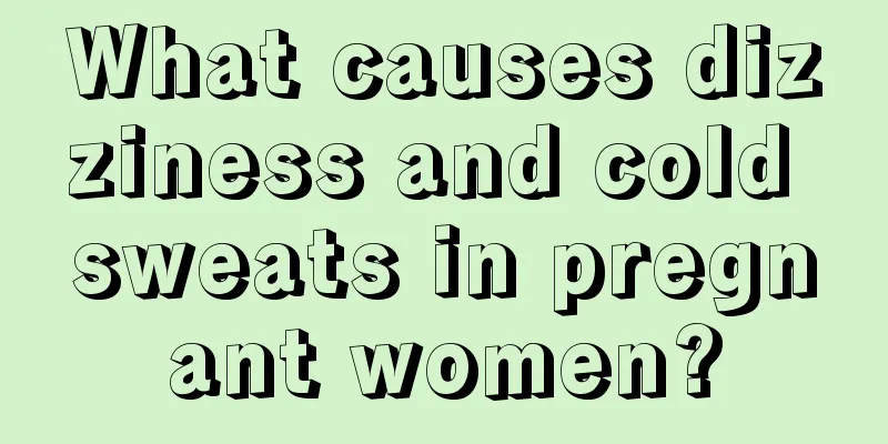 What causes dizziness and cold sweats in pregnant women?