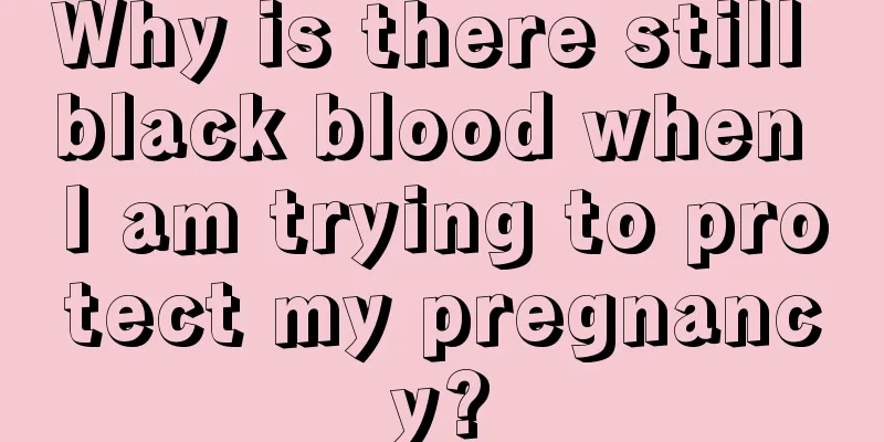 Why is there still black blood when I am trying to protect my pregnancy?