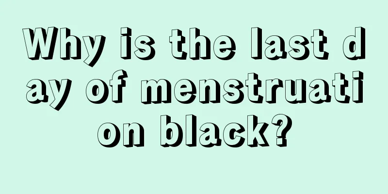 Why is the last day of menstruation black?