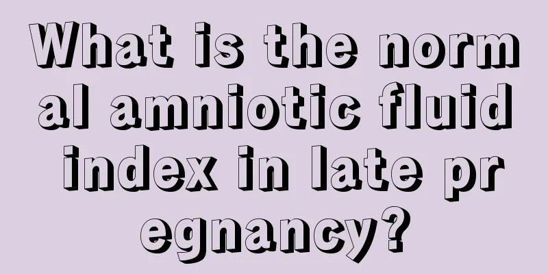 What is the normal amniotic fluid index in late pregnancy?