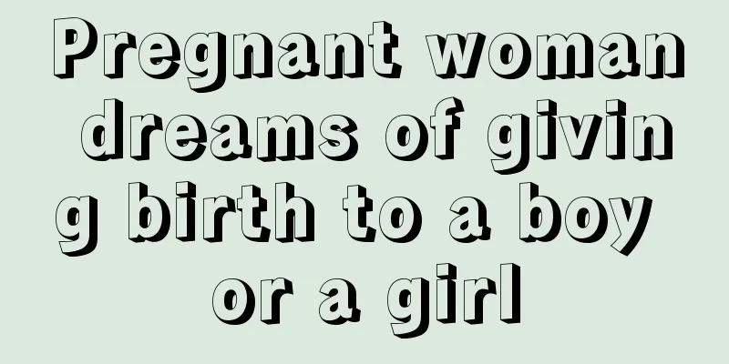 Pregnant woman dreams of giving birth to a boy or a girl