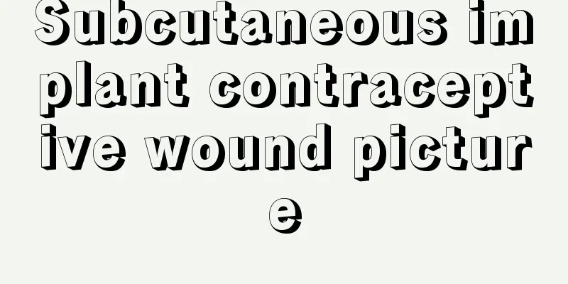 Subcutaneous implant contraceptive wound picture