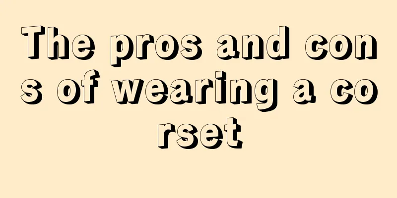 The pros and cons of wearing a corset