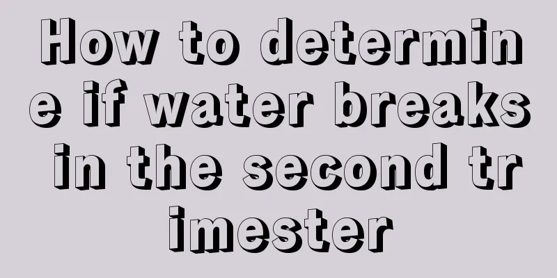 How to determine if water breaks in the second trimester