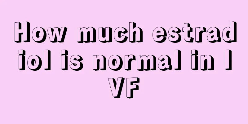 How much estradiol is normal in IVF