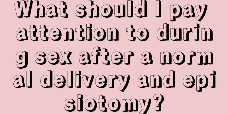 What should I pay attention to during sex after a normal delivery and episiotomy?