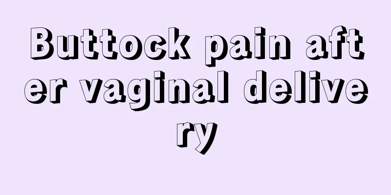 Buttock pain after vaginal delivery