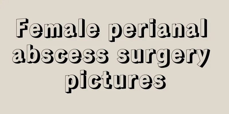 Female perianal abscess surgery pictures