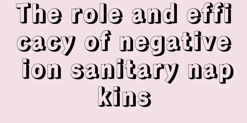 The role and efficacy of negative ion sanitary napkins