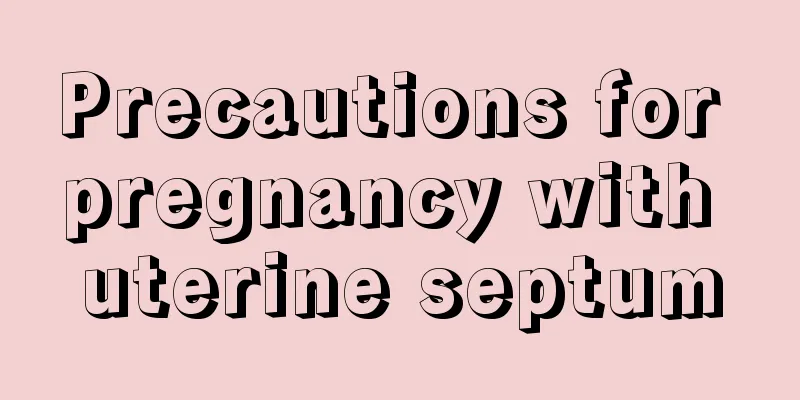 Precautions for pregnancy with uterine septum