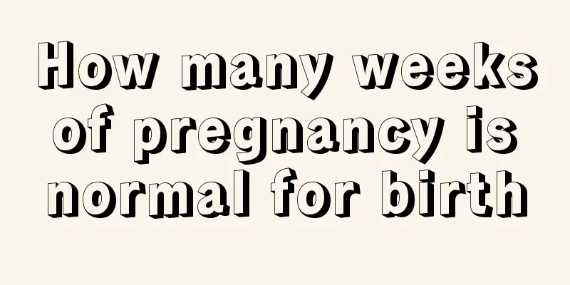 How many weeks of pregnancy is normal for birth