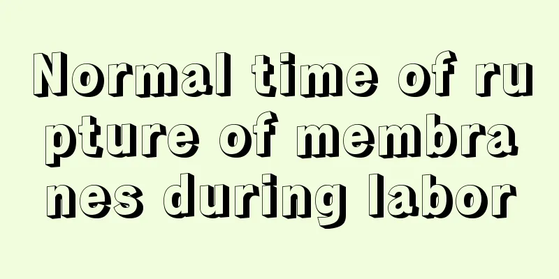 Normal time of rupture of membranes during labor