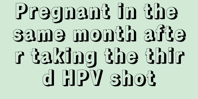 Pregnant in the same month after taking the third HPV shot