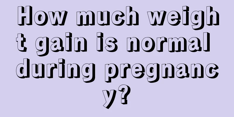 How much weight gain is normal during pregnancy?