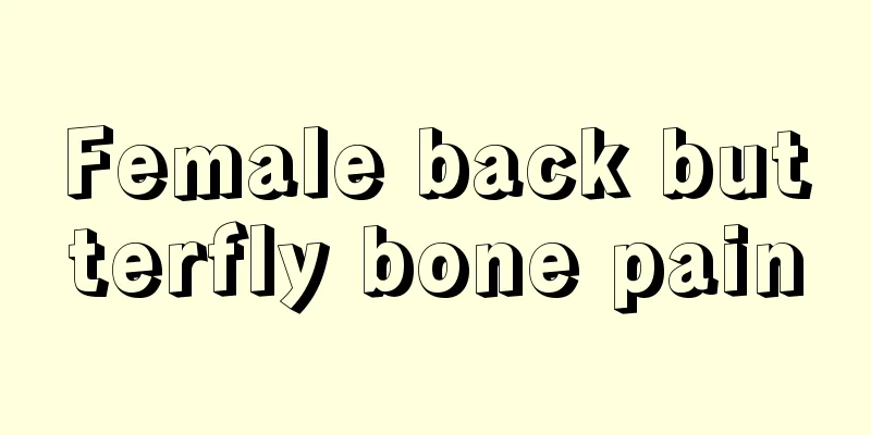 Female back butterfly bone pain