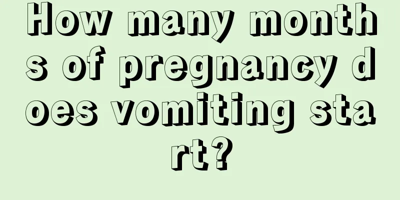 How many months of pregnancy does vomiting start?