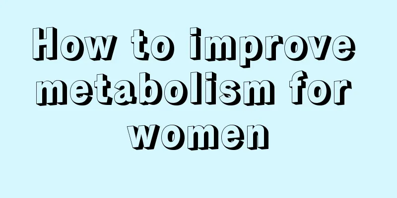 How to improve metabolism for women