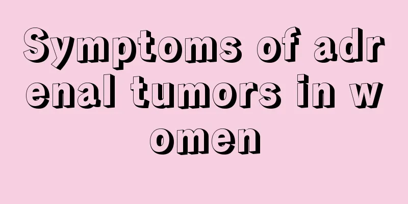 Symptoms of adrenal tumors in women