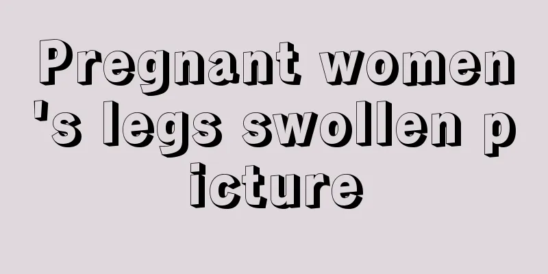 Pregnant women's legs swollen picture