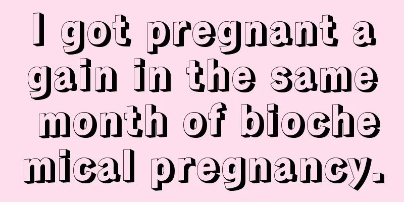 I got pregnant again in the same month of biochemical pregnancy.