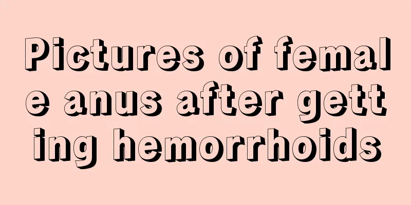 Pictures of female anus after getting hemorrhoids