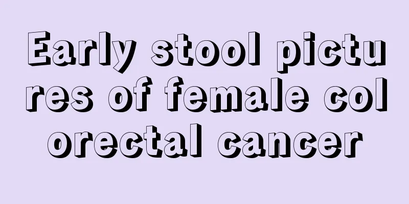 Early stool pictures of female colorectal cancer