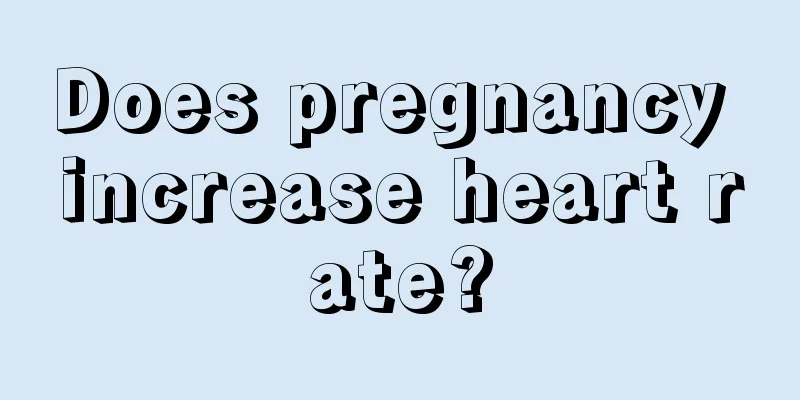 Does pregnancy increase heart rate?