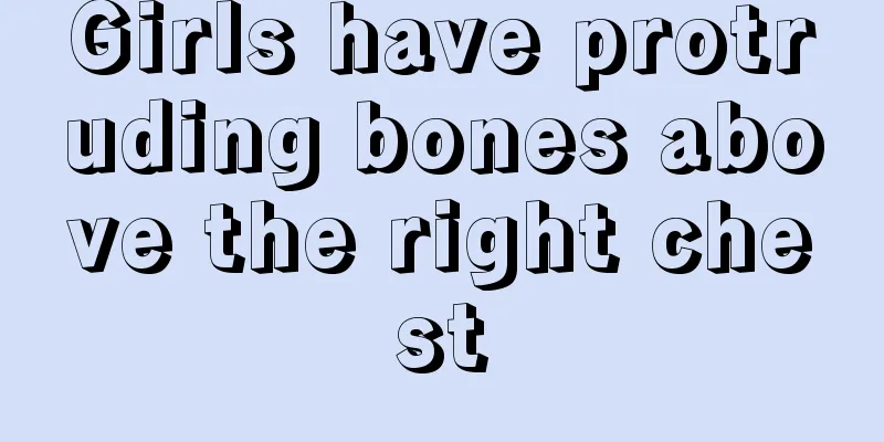 Girls have protruding bones above the right chest