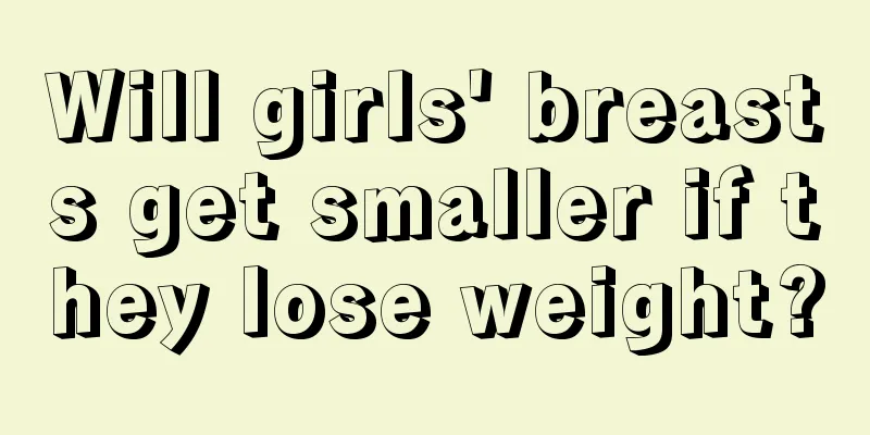 Will girls' breasts get smaller if they lose weight?