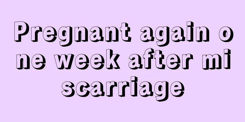 Pregnant again one week after miscarriage