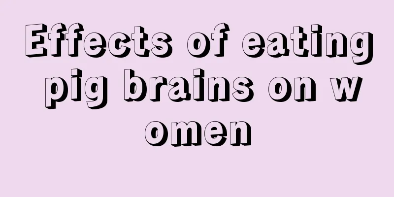 Effects of eating pig brains on women