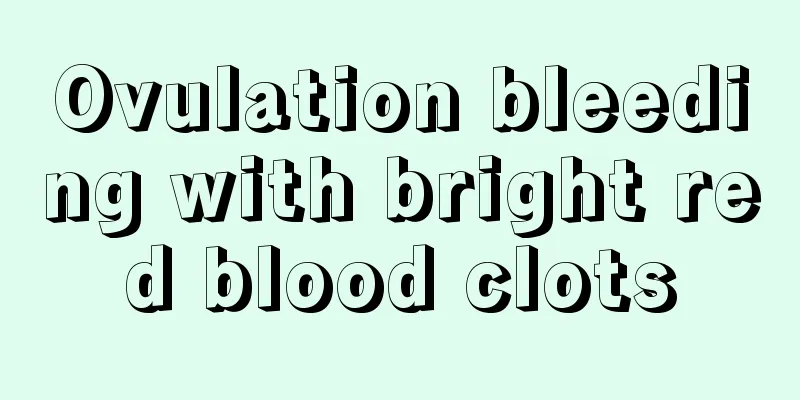 Ovulation bleeding with bright red blood clots